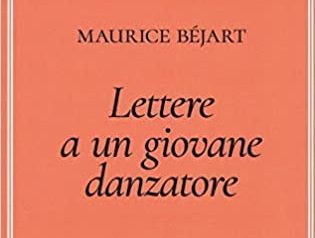 “Lettere a un giovane danzatore” di Maurice Béjart