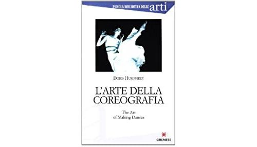 Libri di Danza: “L’arte della Coreografia” di Doris Humphrey